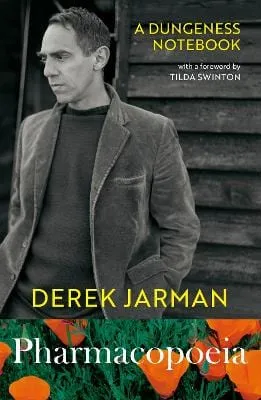 Derek Jarman: Pharmacopoeia: A Dungeness Notebook [2022] paperback